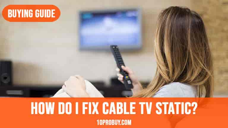 How Do I Fix Cable TV Static