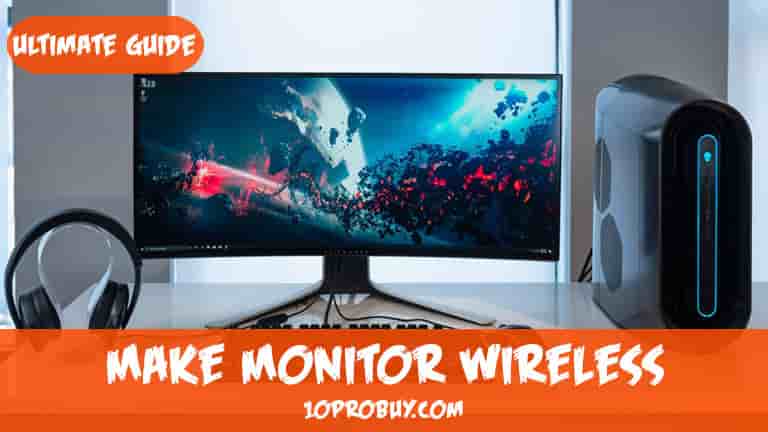 How to Make a Monitor Wireless